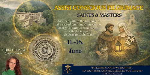Assisi Conscious Pilgrimage - St Francis & St Clare, Saints and masters