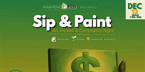 Sip & Paint: Art, Impact & Community Night