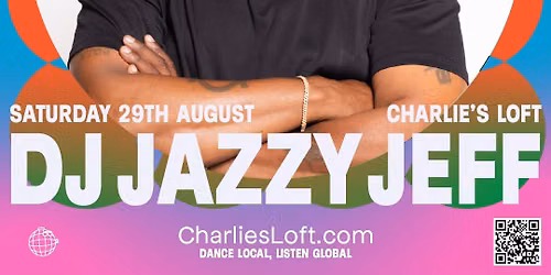DJ JAZZY JEFF - CHARLIES LOFT