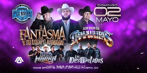 El fantasma, Los Dos De Tamaulipas, Los Desvelados, y Los de la Marca