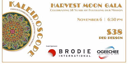 Kaleidoscope: A Harvest Moon Gala & Evening to Give!
