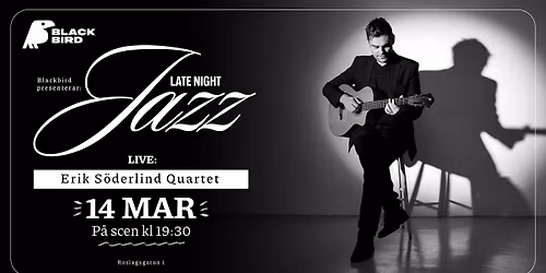 Erik S\u00f6derlind Quartet & Lars Jansson | Blackbird Uppsala