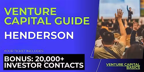 Venture Capital Guide for Henderson Founders