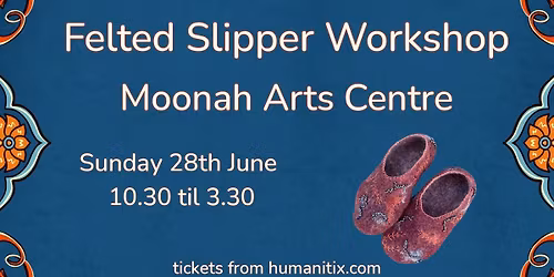 Felted Slipper Workshop