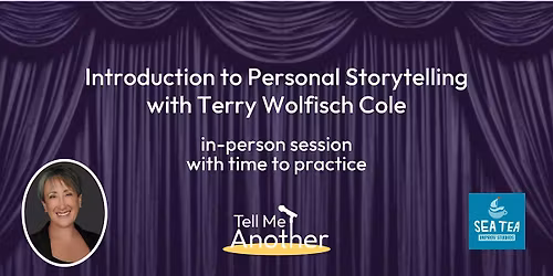 [Workshop] Intro to Personal Storytelling with Terry Wolfisch Cole