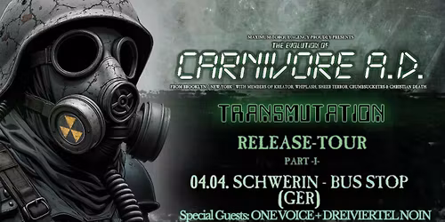 CARNIVORE A.D. (usa) \/\/ Schwerin \/\/ Bus-Stop
