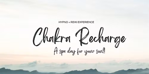 Chakra Recharge: A Hypno-Reiki Experience