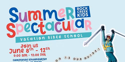Summer Spectacular Vacation Bible School at The Church at Rock Creek