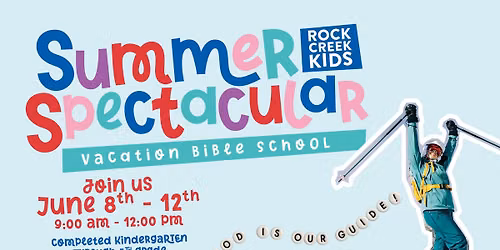 Summer Spectacular Vacation Bible School at The Church at Rock Creek