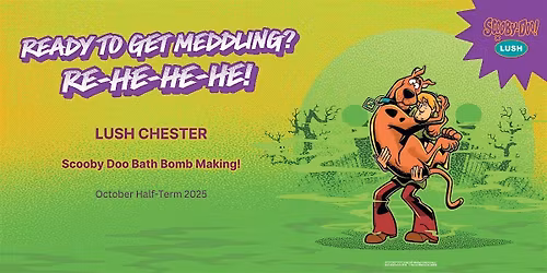 Scooby Doo Bath Bomb Making Workshop at LUSH Chester!