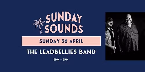 Sunday Sounds - The Leadbellies