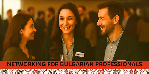 Networking for Bulgarian Professionals
