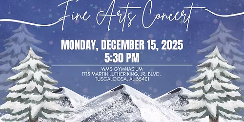 A Winter Wonderland: Fine Arts Schowcase