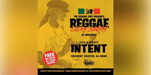 Reggae Spot Presents: Reggae Sunday! Feat. INTENT