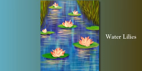 Water Lilies! Class