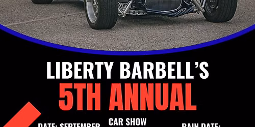 LIBERTY BARBELL'S 5TH ANNUAL CAR SHOW