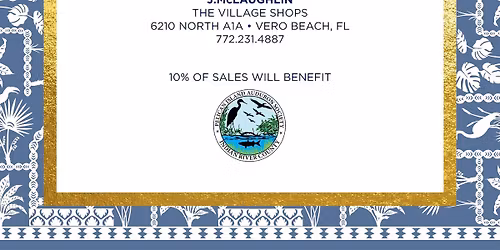 Celebrate the Season - Sip and Shop - 10% of Sales Benefit Pelican Island Audubon Society