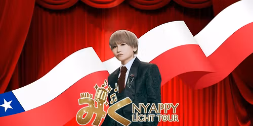 MIKU | NYAPPY LIGHTS EN CHILE