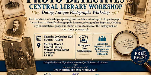 Photo Detectives: Dating Antique Photographs Workshop \u2013 Central Library