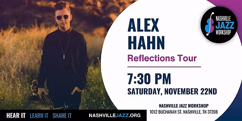 Alex Hahn | Reflections Tour at the Nashville Jazz Workshop