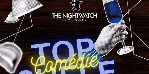 THE NIGHTWATCH LOUNGE COMEDY SHOW