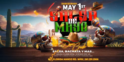 SALSA de MAYO - Friday DancecrusH!
