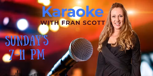Karoke Sunday's with Fran