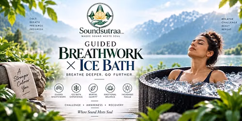 GUIDED BREATHWORK AND ICE BATH