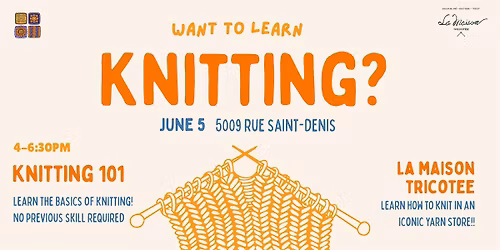 Beginner Knit Workshop at La Maison Tricot\u00e9e | Monthly Knit Night Montreal