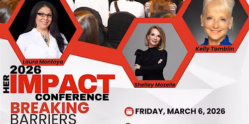 2026 Her Impact Conference: Breaking Barriers