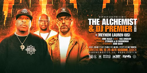 THE ALCHEMIST & DJ PREMIER feat. Meyhem Lauren @ Alte Kaserne Z\u00fcrich