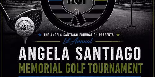 1st Annual Angela Santiago Golf Tournament