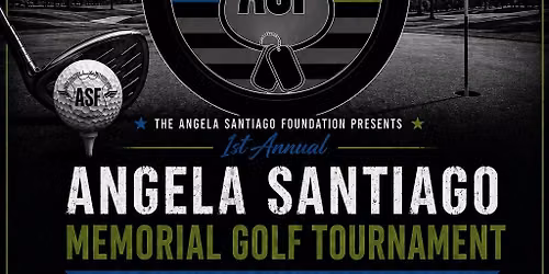 1st Annual Angela Santiago Golf Tournament 