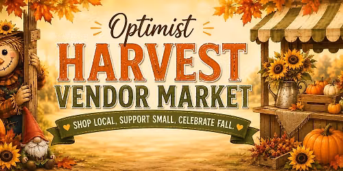 Optimist Harvest Vendor Market 