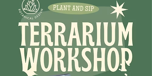Terrarium Workshop - at 1-800 LUCKY