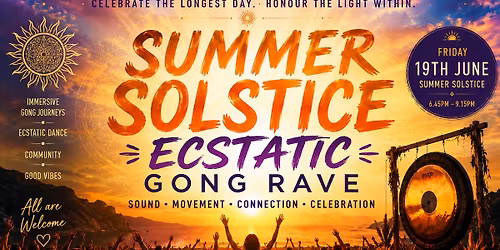 Summer Solstice Ecstatic Gong Rave 