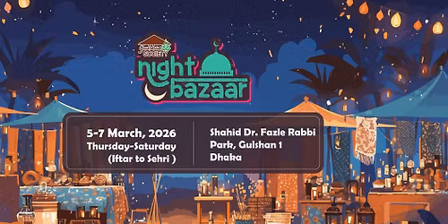 Gulshan Society Night Bazaar 2026