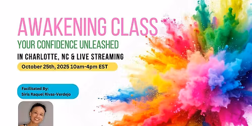 Your Confidence Unleashed - Awakening Class