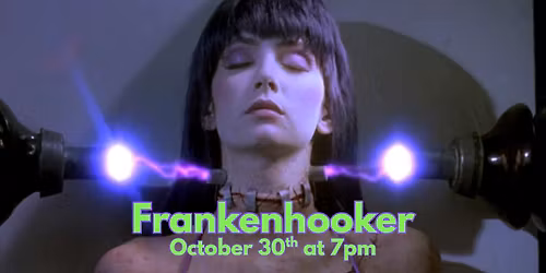 Frankenhooker (1990) at Liberty Hall