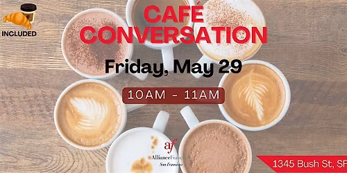 Caf\u00e9 Conversation - May 29, 2026