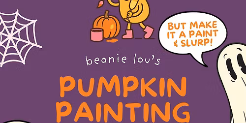 Beanie Lou\u2019s Pumpkin Painting PROSECCO Party