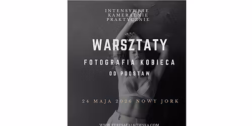 WARSZTATY - Fotografia kobieca od podstaw 24 maja 2026 New York