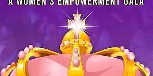 QUEEN MODE 2026 - 5th year anniversary of this Women's Empowerment Event!