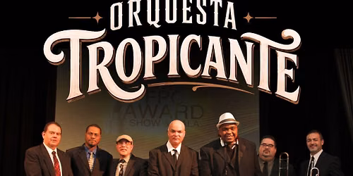 Saturday - Orquesta Tropicante Live