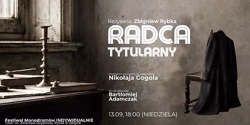 Radca Tytularny\/ Festiwal Monodram\u00f3w