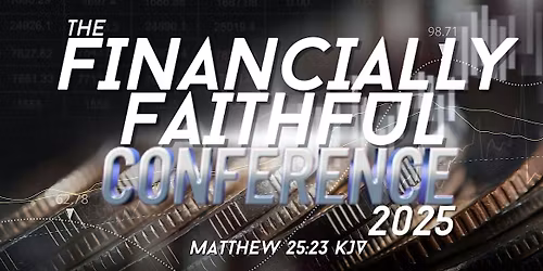 The Financially Faithful Conference 2025