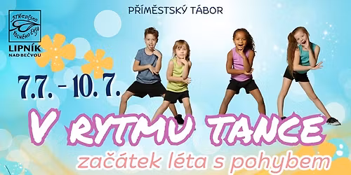 Letn\u00ed p\u0159\u00edm\u011bstsk\u00fd t\u00e1bor: V rytmu tance - STOP STAV