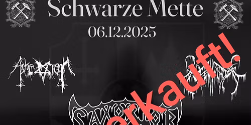 Schwarze Mette - 06.12.2025 - Muldenkobold, Askeregn, Seelenwinter, Schattenfang, Saxorior