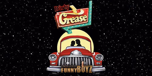 FunnyBoyz Liverpool presents... DIRTY GREASE ( themed night )
