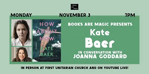 Offsite: Kate Baer: How About Now w\/ Joanna Goddard